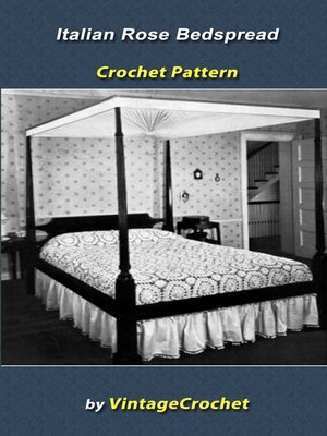cover image of Italian Rose Bedspread Vintage Crochet Pattern